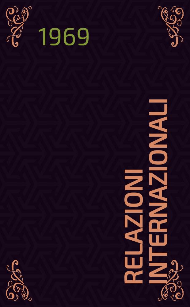 Relazioni internazionali : Settimanale di politica estera. Anno33 1969, №13