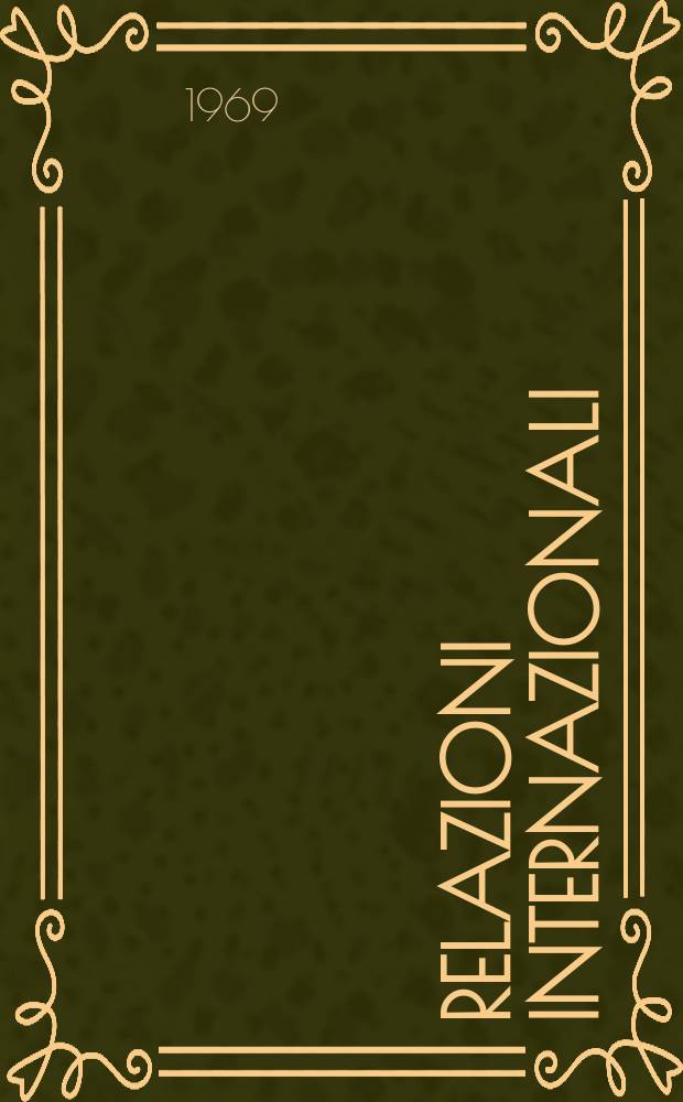 Relazioni internazionali : Settimanale di politica estera. Anno33 1969, №37