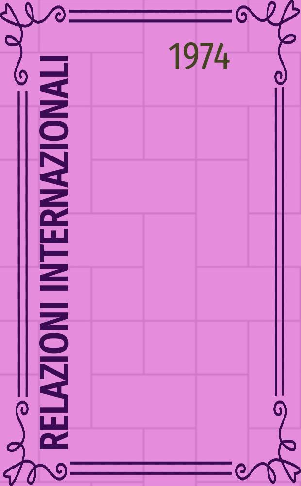 Relazioni internazionali : Settimanale di politica estera. Anno38 1974, №8
