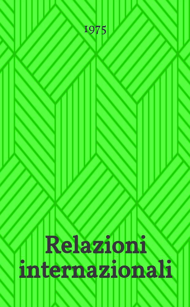 Relazioni internazionali : Settimanale di politica estera. Anno39 1975, №25