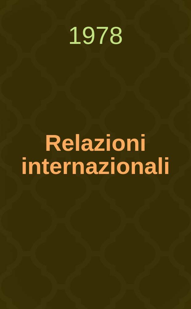 Relazioni internazionali : Settimanale di politica estera. A.42 1978, №17