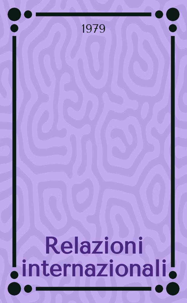 Relazioni internazionali : Settimanale di politica estera. A.43 1979, №3