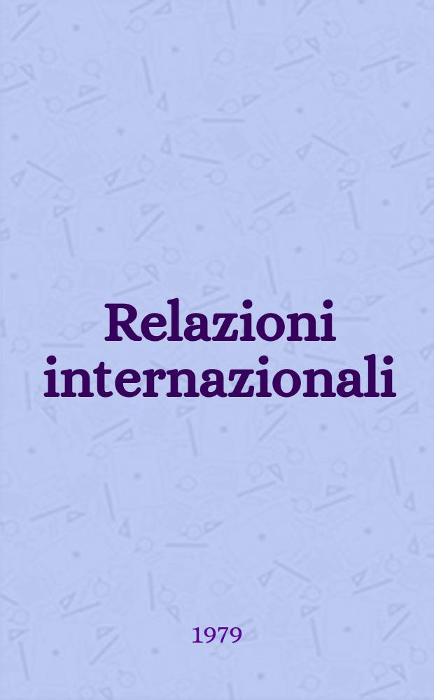 Relazioni internazionali : Settimanale di politica estera. A.43 1979, №13