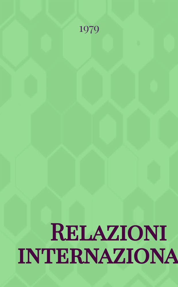 Relazioni internazionali : Settimanale di politica estera. A.43 1979, №22