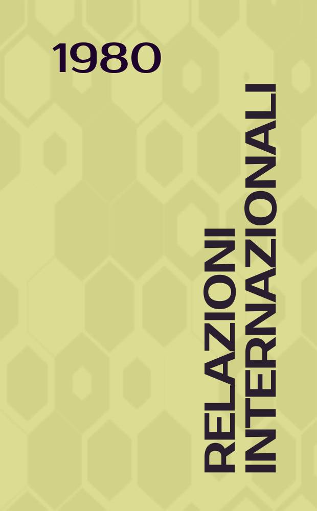 Relazioni internazionali : Settimanale di politica estera. A.44 1980, №23