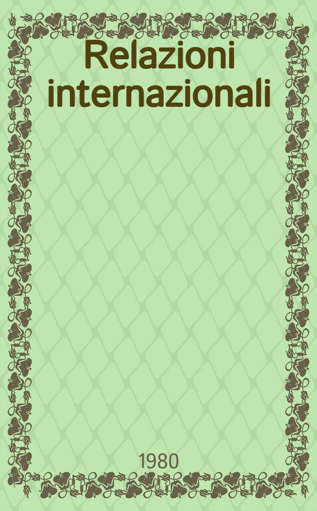 Relazioni internazionali : Settimanale di politica estera. A.44 1980, №28