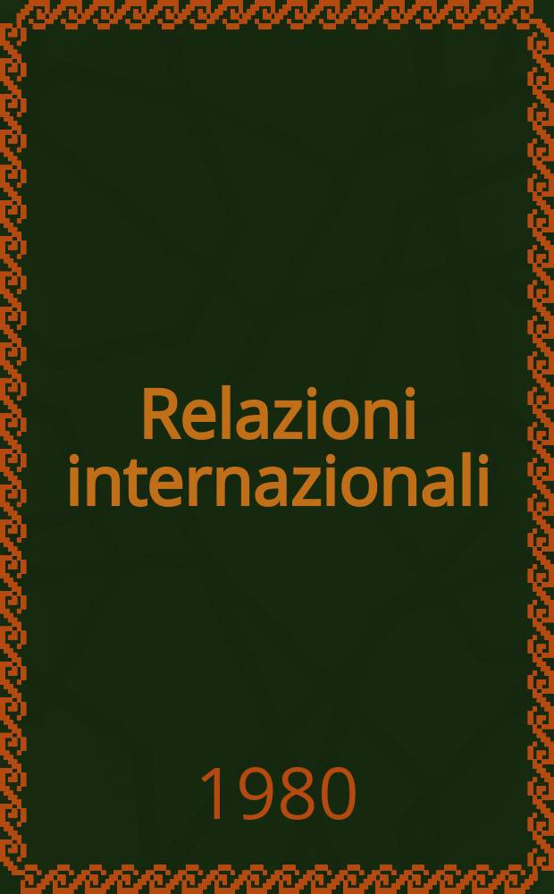 Relazioni internazionali : Settimanale di politica estera. A.44 1980, Указатель