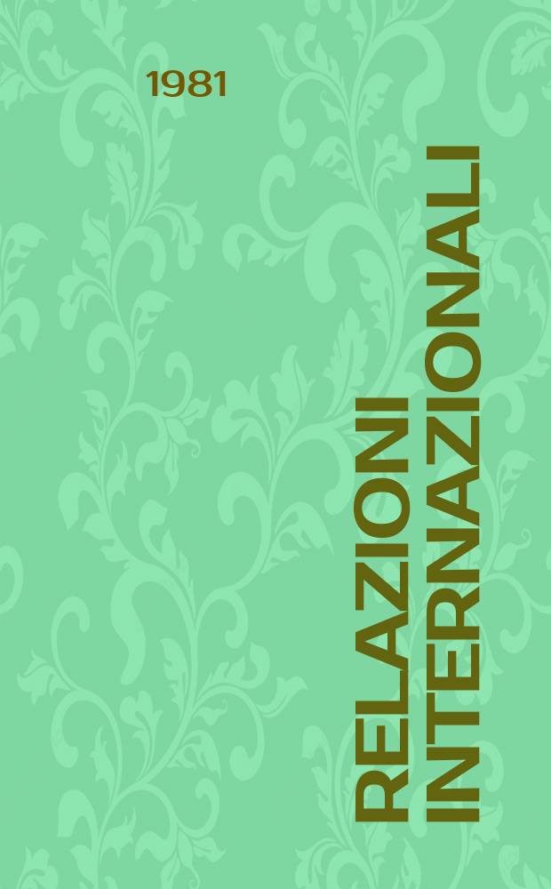 Relazioni internazionali : Settimanale di politica estera. A.45 1981, №39