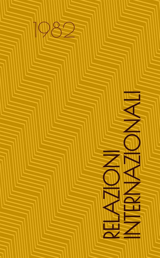 Relazioni internazionali : Settimanale di politica estera. A.46 1982, №20