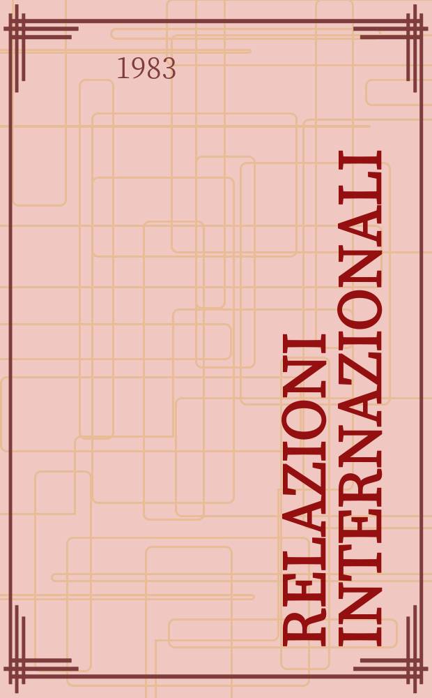Relazioni internazionali : Settimanale di politica estera. A.47 1983, №14