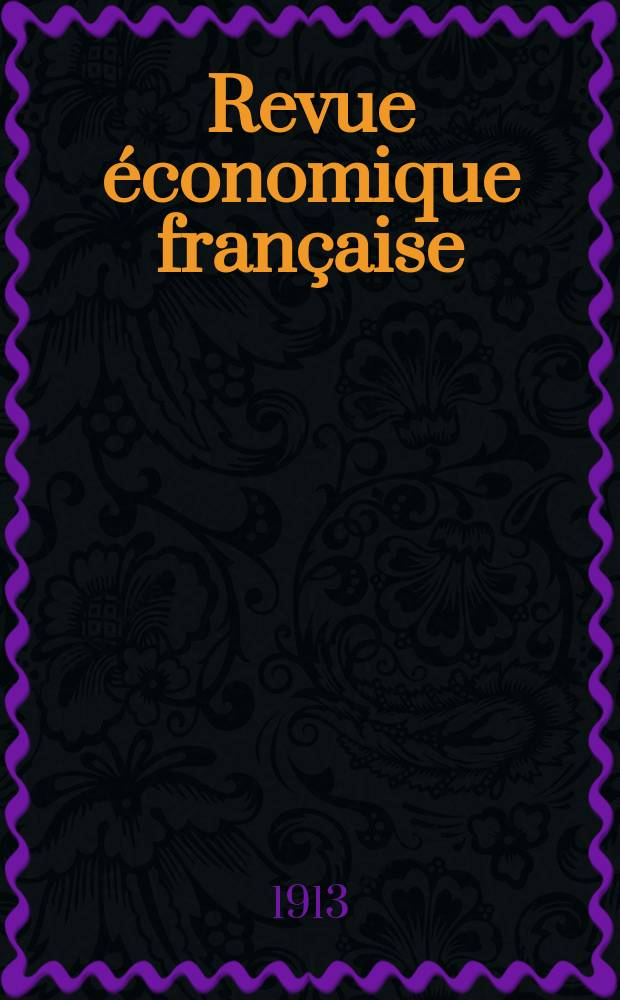 Revue économique française : Publiée par la Société de géographie commerciale et d'études économiques. T.35, №3