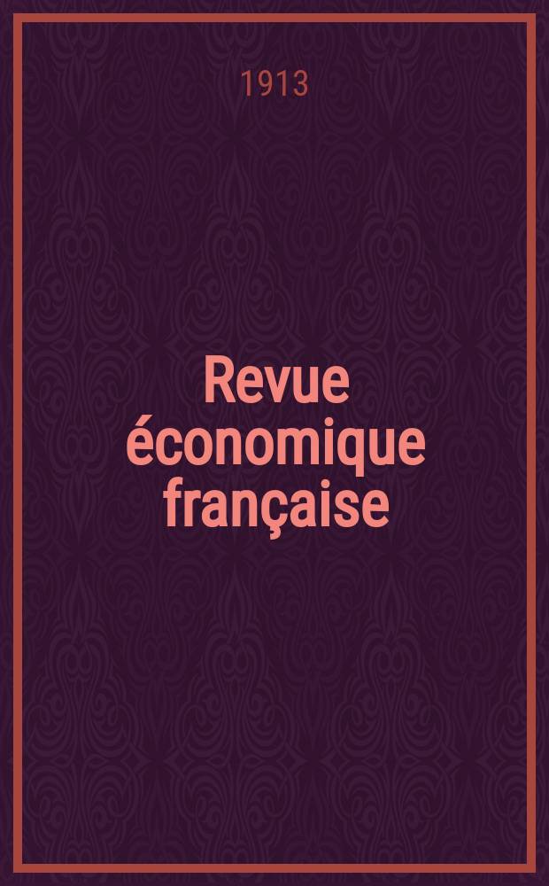 Revue économique française : Publiée par la Société de géographie commerciale et d'études économiques. T.35, №6