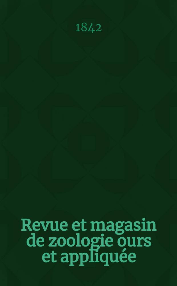 Revue et magasin de zoologie ours et appliquée : Recueil mensuel. T.5