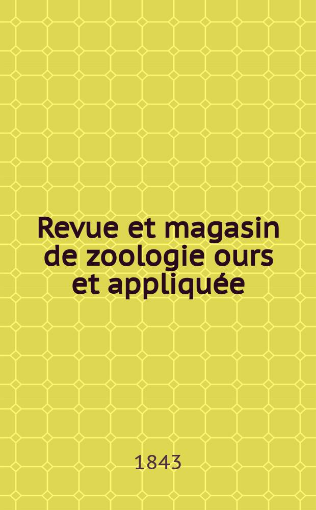 Revue et magasin de zoologie ours et appliquée : Recueil mensuel. T.6