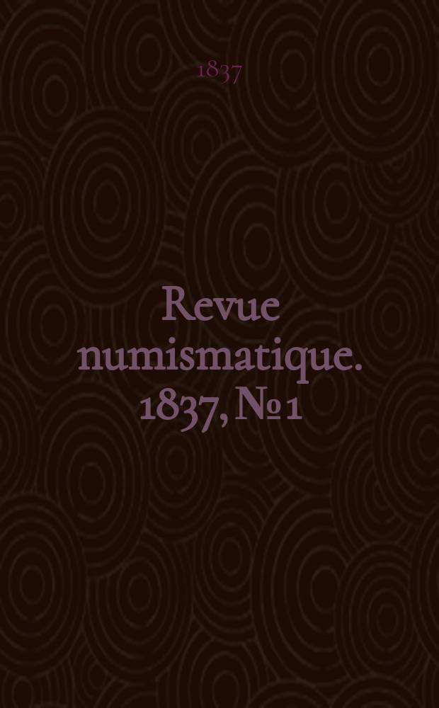 Revue numismatique. 1837, №1