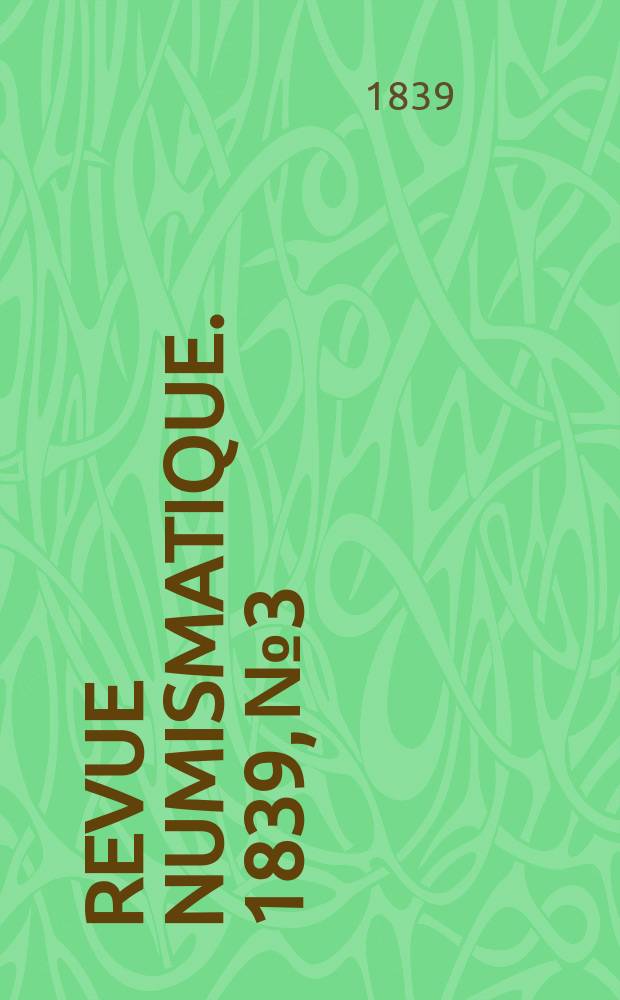 Revue numismatique. 1839, №3