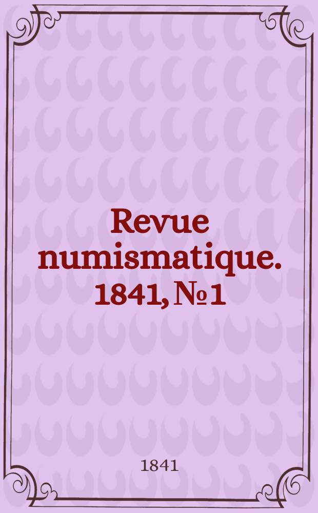 Revue numismatique. 1841, №1