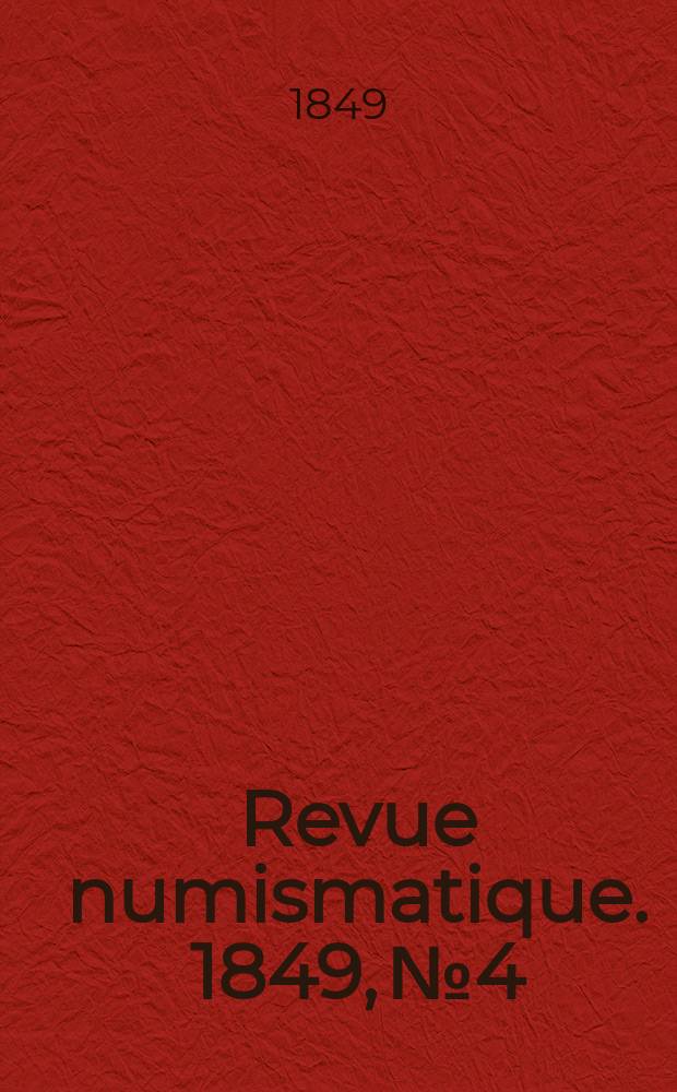 Revue numismatique. 1849, №4