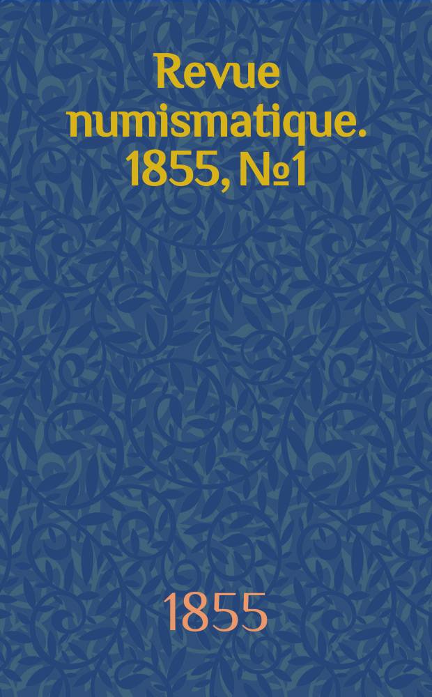 Revue numismatique. 1855, №1