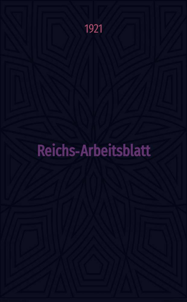 Reichs-Arbeitsblatt : Amtsblatt des Reicharbeitsministeriums und des Reichsamts für Arbeitsvermittlung. Jg.1 1921, №30