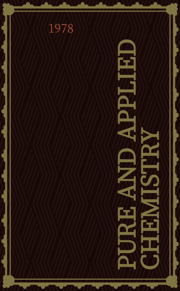 Pure and applied chemistry : The official journal of the International union of pure and applied chemistry. Vol.51, №5