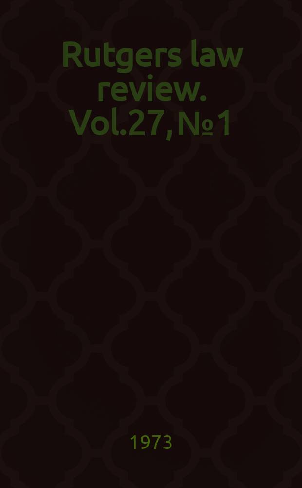 Rutgers law review. Vol.27, №1
