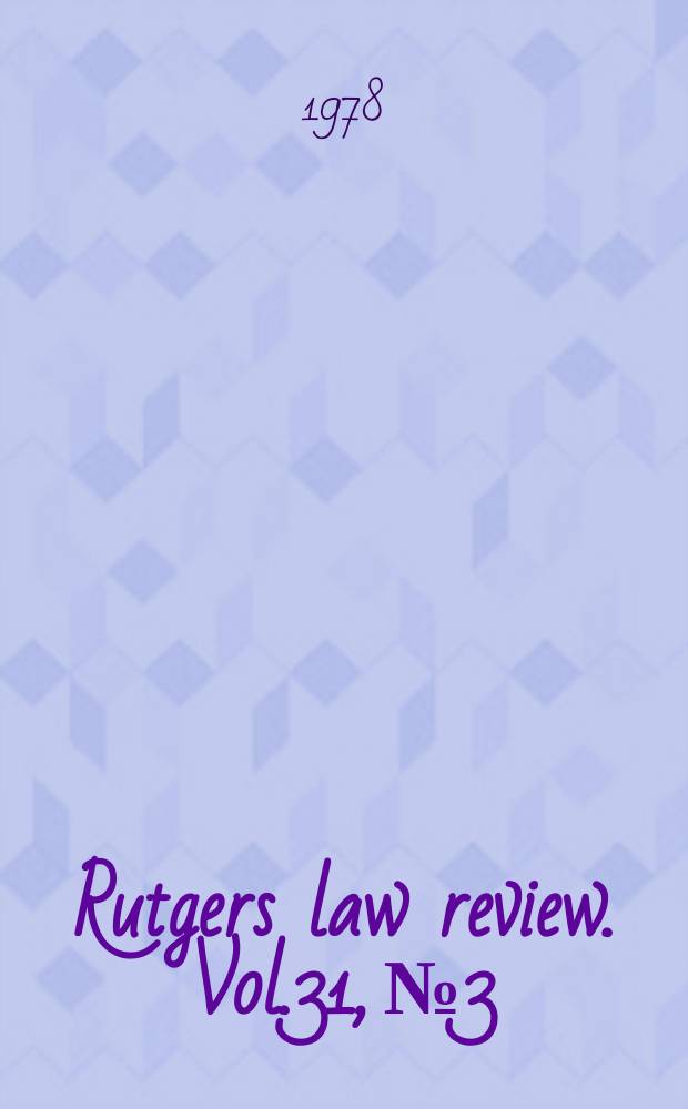 Rutgers law review. Vol.31, №3