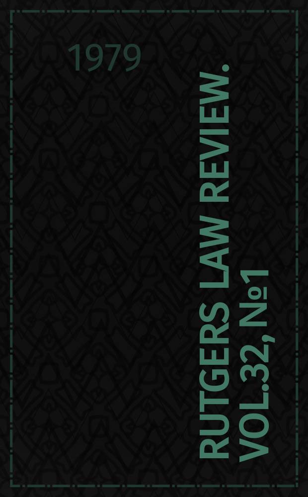 Rutgers law review. Vol.32, №1