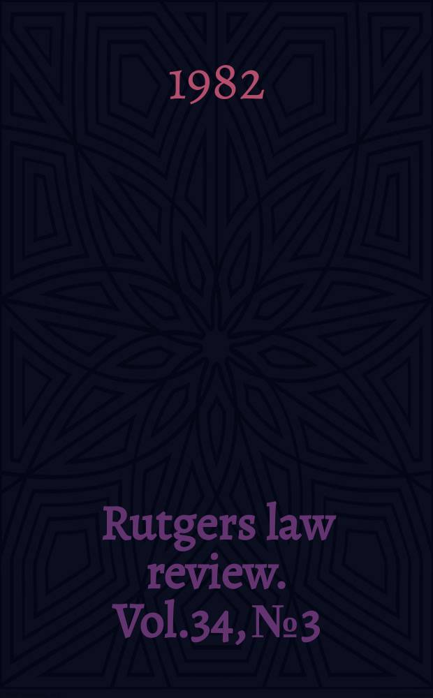 Rutgers law review. Vol.34, №3