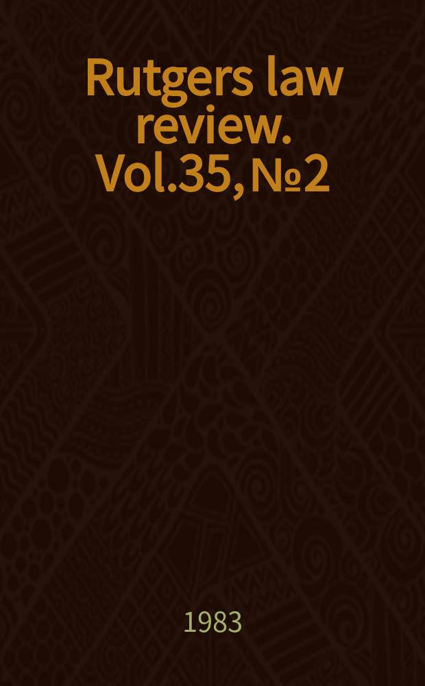 Rutgers law review. Vol.35, №2