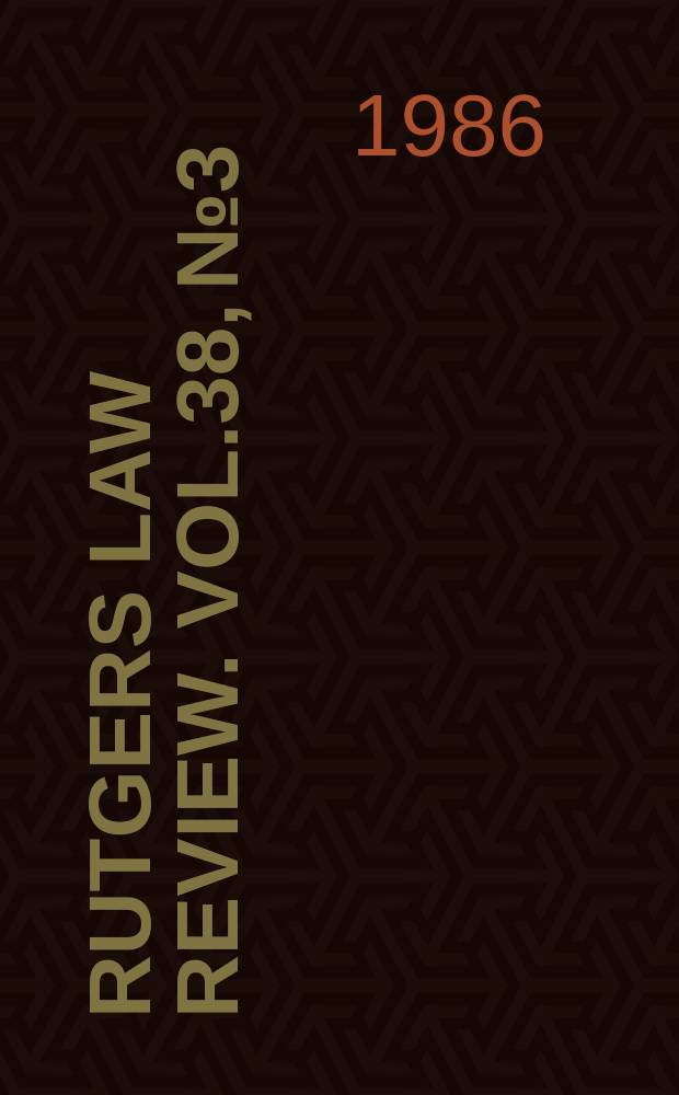 Rutgers law review. Vol.38, №3