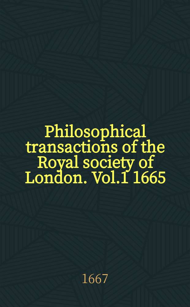 Philosophical transactions of the Royal society of London. Vol.1 1665/1666, №20