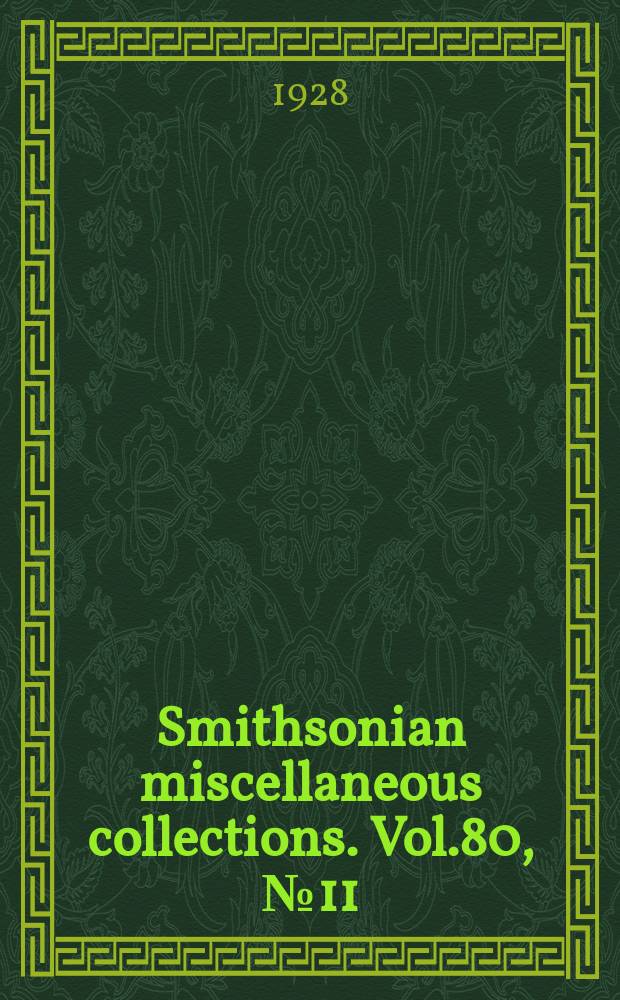 Smithsonian miscellaneous collections. Vol.80, №11
