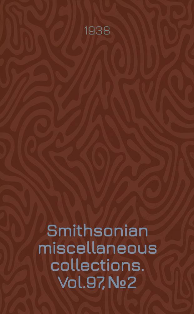 Smithsonian miscellaneous collections. Vol.97, №2