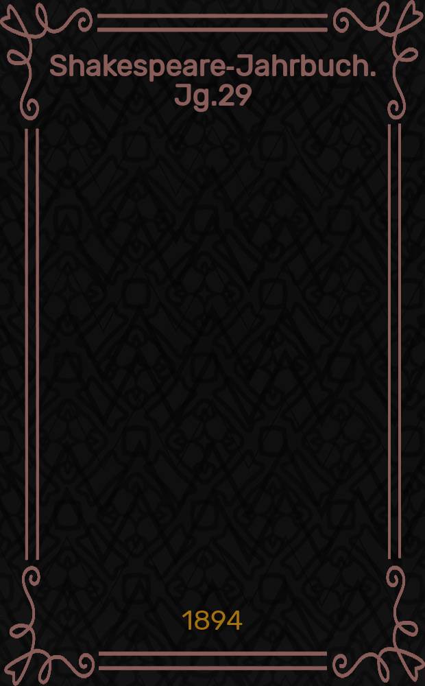 Shakespeare-Jahrbuch. Jg.29/30