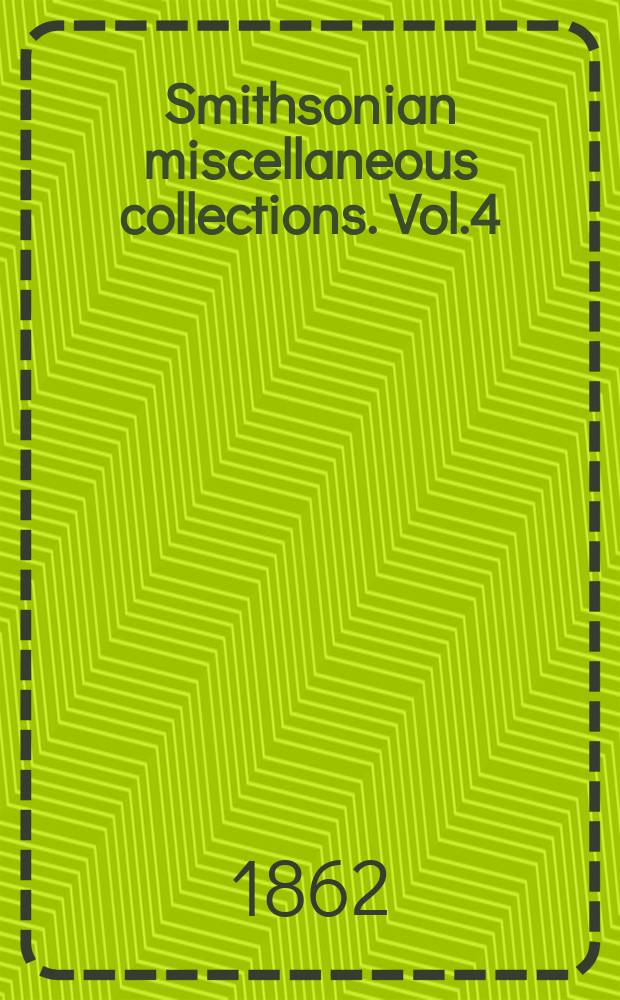 Smithsonian miscellaneous collections. Vol.4