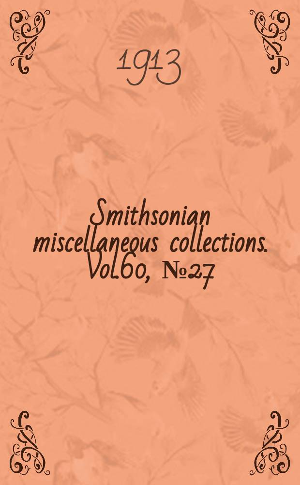 Smithsonian miscellaneous collections. Vol.60, №27