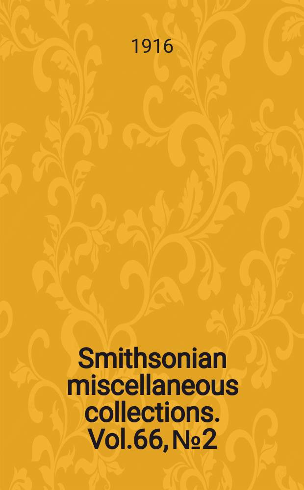 Smithsonian miscellaneous collections. Vol.66, №2
