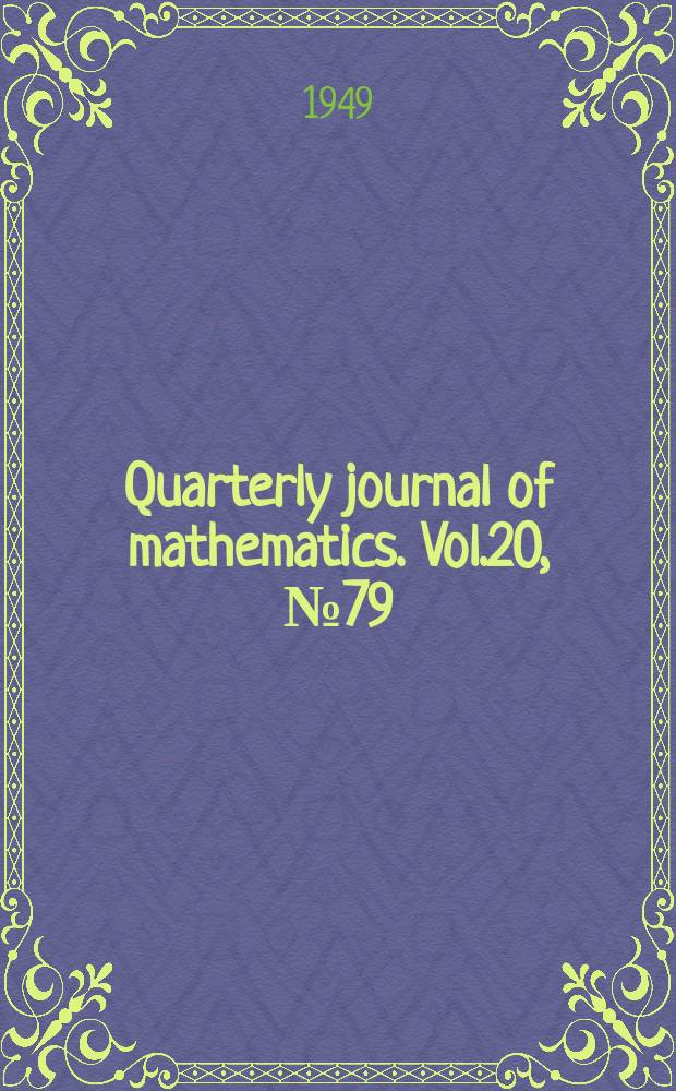 Quarterly journal of mathematics. Vol.20, №79