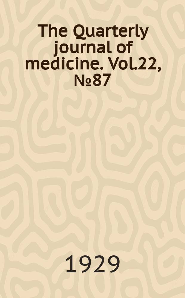The Quarterly journal of medicine. Vol.22, №87