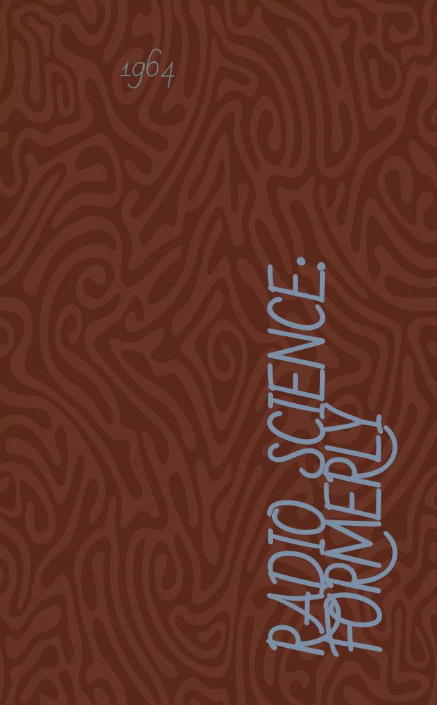 Radio science : Formerly: Radio science, Sect. D, Journal of research, National bureau of standards. Vol.68, №2