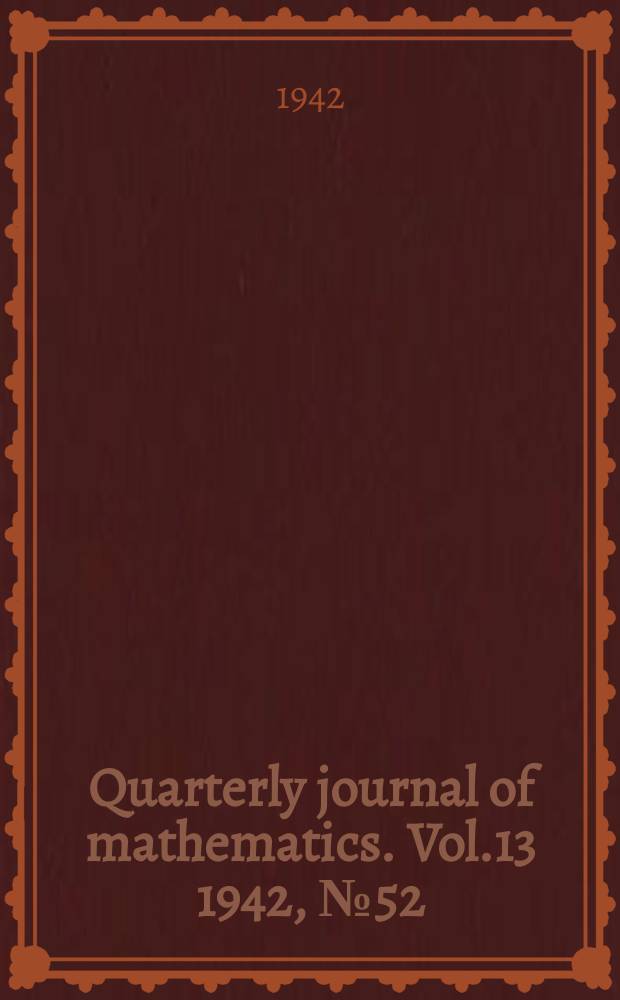 Quarterly journal of mathematics. Vol.13 1942, №52