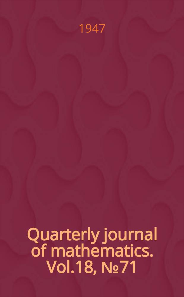Quarterly journal of mathematics. Vol.18, №71