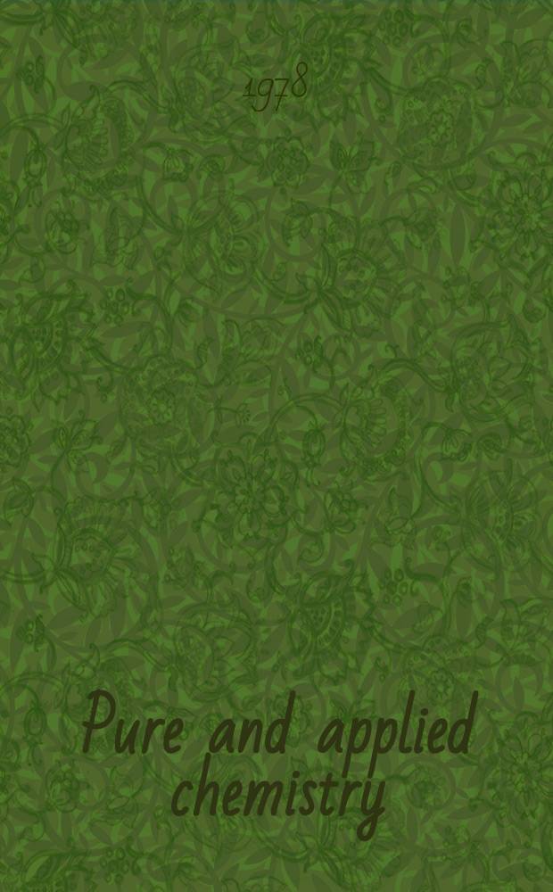 Pure and applied chemistry : The official journal of the International union of pure and applied chemistry. Vol.50, №9/10