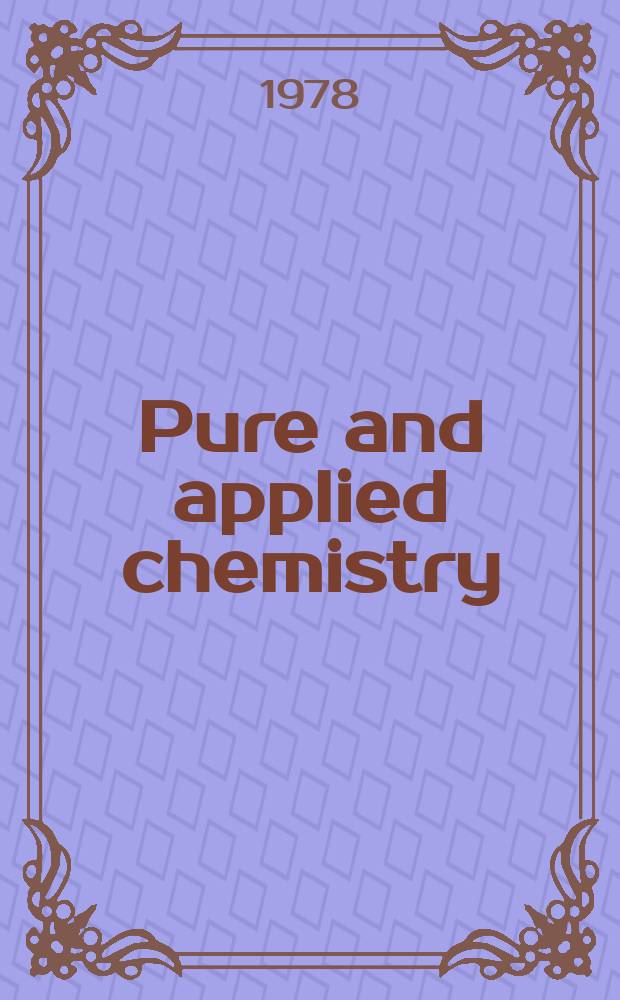Pure and applied chemistry : The official journal of the International union of pure and applied chemistry. Vol.51, №11