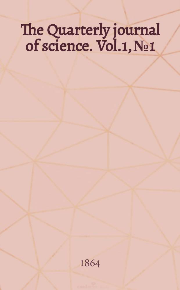 The Quarterly journal of science. Vol.1, №1