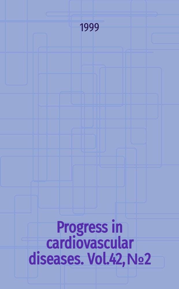 Progress in cardiovascular diseases. Vol.42, №2