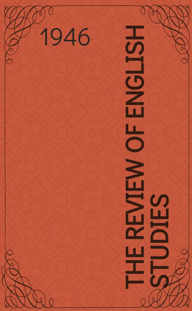 The Review of English studies : A quarterly j of Engl. lit & the Engl. lang. Vol.22, №85