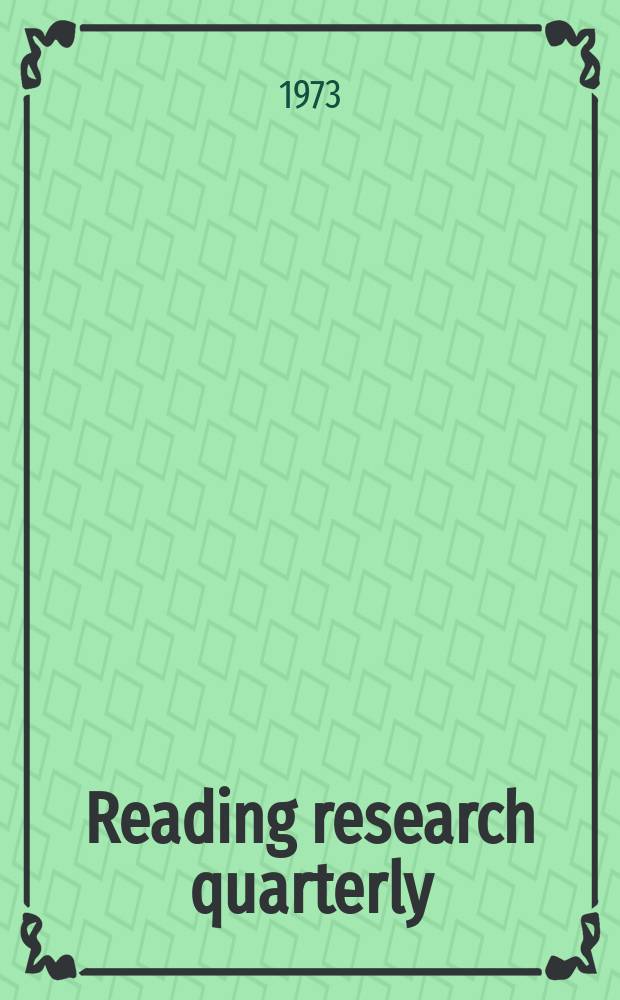 Reading research quarterly : Publ. by the International reading assoc. Vol.8, №4