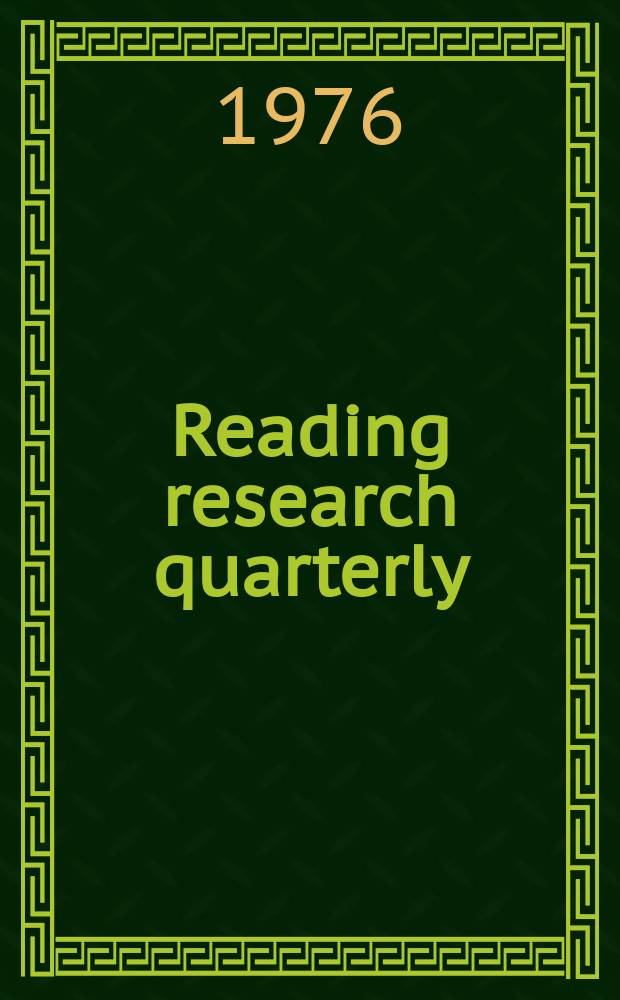 Reading research quarterly : Publ. by the International reading assoc. Vol.12, №1